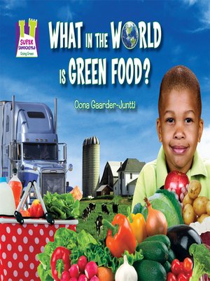 cover image of What in the World Is Green Food?